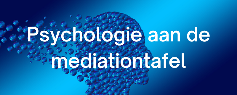 Psychologie aan de mediationtafel