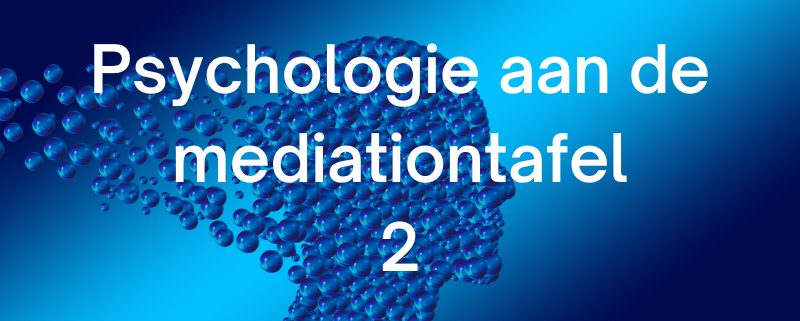 Psychologie aan de mediationtafel 2